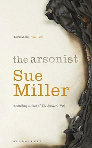 The Arsonist by Sue Miller