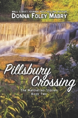 Pillsbury Crossing by Donna Mabry