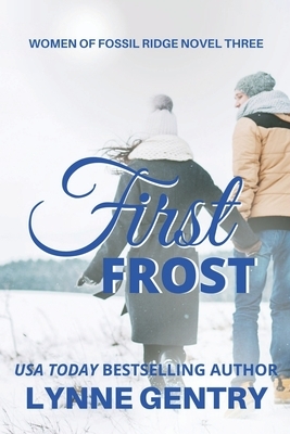 First Frost by Lynne Gentry