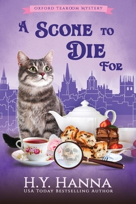 A Scone To Die For (LARGE PRINT): Oxford Tearoom Mysteries - Book 1 by H. y. Hanna