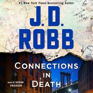 Connections in Death by J.D. Robb