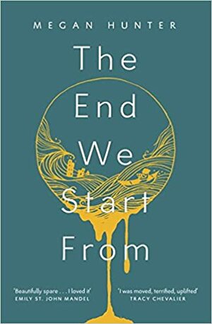 The End We Start from by Megan Hunter