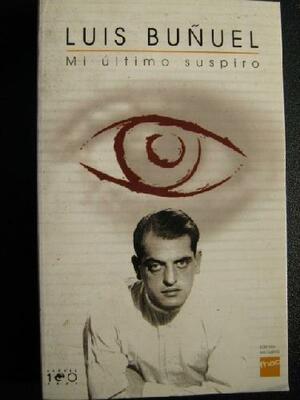 Mi Ultimo Suspiro - Tribuna - by Luis Buñuel