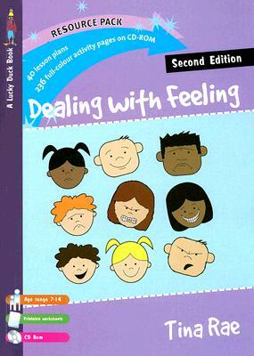 Dealing with Feeling [With CDROM] by Tina Rae