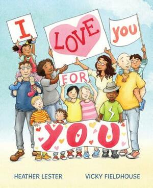 I Love You for You by Heather Lester