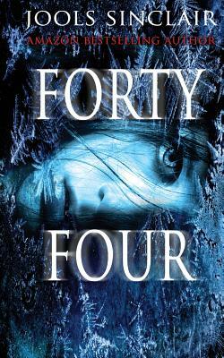 Forty-Four by Jools Sinclair