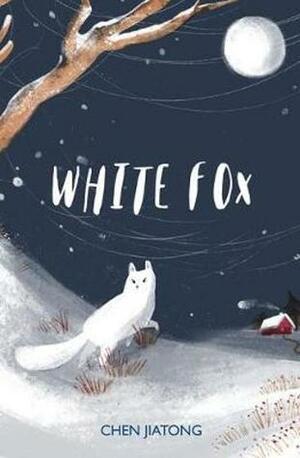 White Fox (The White Fox, #1) by Jennifer Feeley, Chen Jiatong