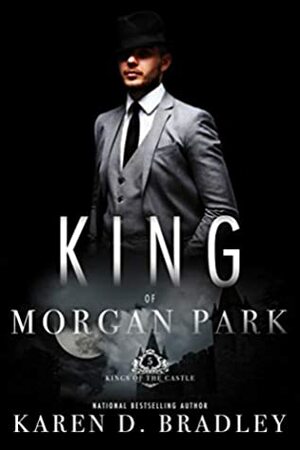 King of Morgan Park by Karen D. Bradley