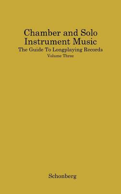 Chamber and Solo Instrument Music by Unknown, Harold C. Schonberg