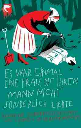 Es war einmal eine Frau, die ihren Mann nicht sonderlich liebte. Russische Schauergeschichten by Ludmilla Petrushevskaya, Antje Leetz