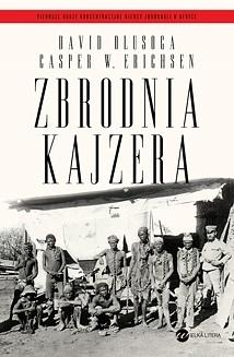 Zbrodnia Kajzera by David Olusoga