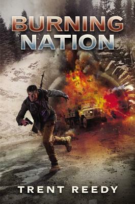 Burning Nation by Trent Reedy