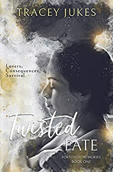 Twisted Fate by Tracey Jukes