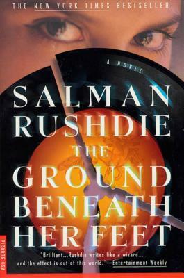 The Ground Beneath Her Feet by Salman Rushdie