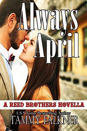 Always, April by Tammy Falkner