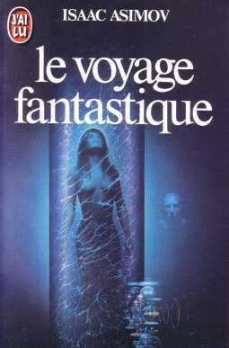 Voyage Fantastique by Isaac Asimov, Robert Latour