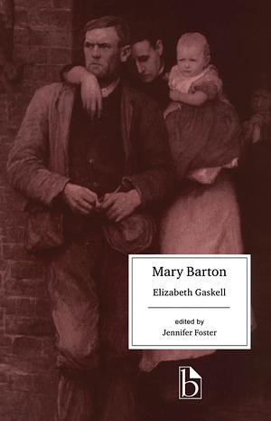 Mary Barton by Elizabeth Gaskell