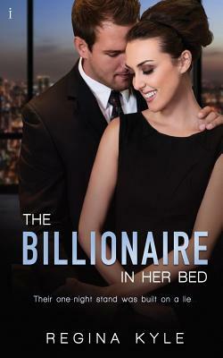 Billionaire in Her Bed by Regina Kyle
