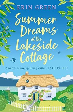 Summer Dreams at the Lakeside Cottage by Erin Green, Erin Green