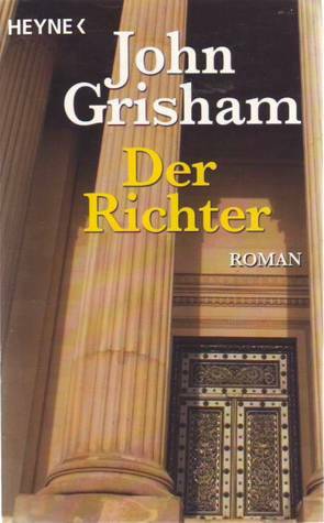 Der Richter by Bea Reiter, Bernhard Liesen, Heiner Friedlich, Kristiana Ruhl, John Grisham