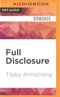 Full Disclosure by Tibby Armstrong