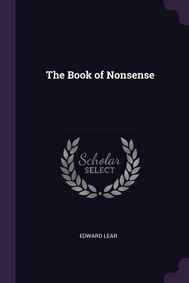 The Book of Nonsense by Edward Lear