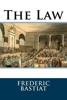 The Law by Frédéric Bastiat