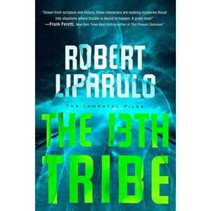 The 13th Tribe by Robert Liparulo
