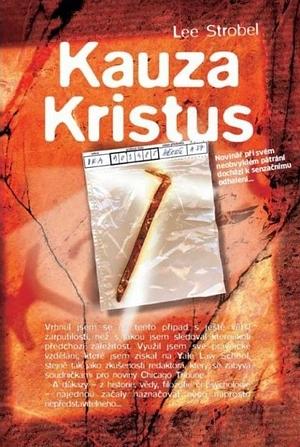 Kauza Kristus by Lee Strobel