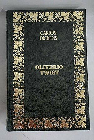 Oliverio Twist by Charles Dickens