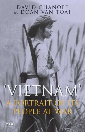 Vietnam: A Portrait of its People at War by Doan Van Toai, David Chanoff