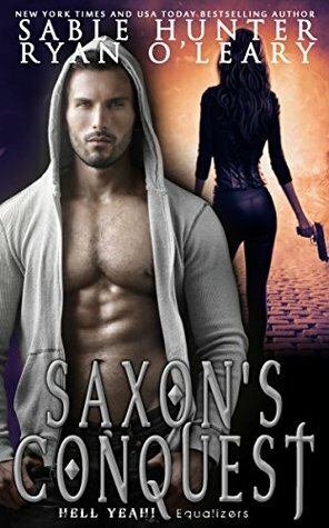 Saxon's Conquest by Ryan O'Leary, Sable Hunter