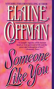 Someone Like You by Elaine Coffman