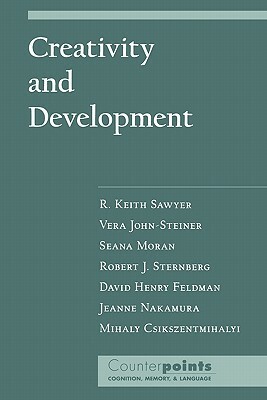 Creativity and Development by Seana Moran, Vera John-Steiner, R. Keith Sawyer