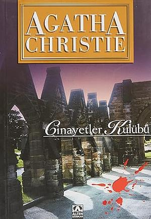 Cinayetle Kulübü by Agatha Christie