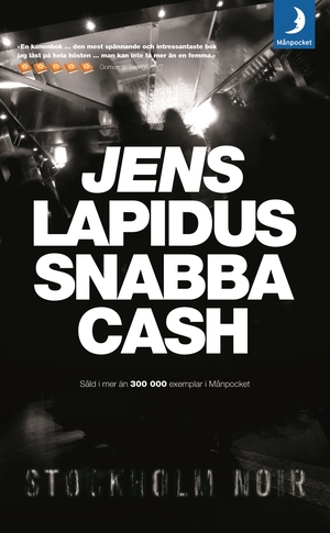 Snabba cash by Jens Lapidus, Astri von Arbin Ahlander