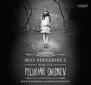 Miss Peregrine's Home For Peculiar Children by Ransom Riggs