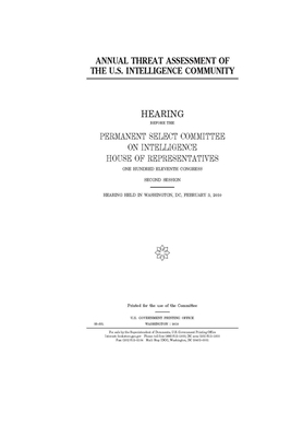 Annual threat assessment of the U.S. Intelligence community by United S. Congress, Permanent Select Committee on I (house), United States House of Representatives