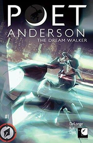 Poet Anderson: The Dream Walker #1 by Tom DeLonge, Ben Kull