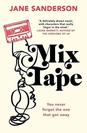 Mix Tape by Jane Sanderson