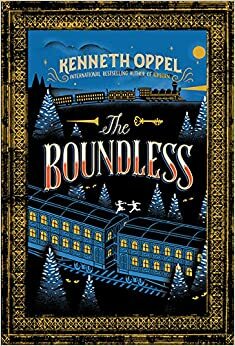The Boundless Gift Edition by Kenneth Oppel