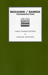 Mohawk/Samoa: Transmigrations by James Thomas Stevens