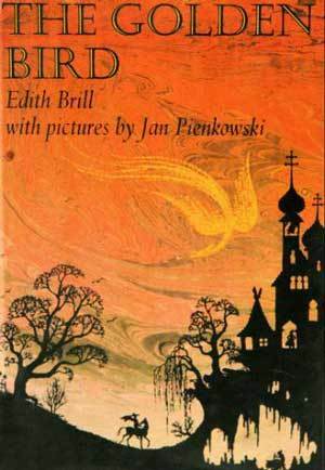 The Golden Bird by Jan Pieńkowski, Edith Brill