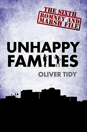 Unhappy Families by Oliver Tidy