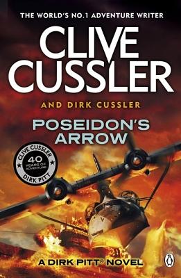 Poseidon's Arrow by Clive Cussler, Dirk Cussler