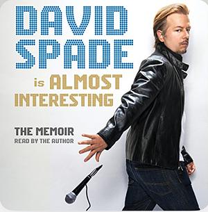 Almost Interesting by David Spade