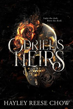 Odriel's Heirs by Hayley Reese Chow