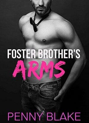Foster Brother's Arms by Penny Blake