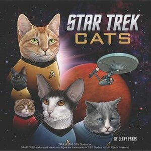 Star Trek Cats: (Star Trek Book, Book About Cats) by Jenny Parks