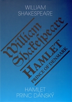 Hamlet, princ dánský / Hamlet, Prince of Denmark by Jiří Josek, William Shakespeare